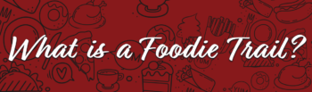 What is a Foodie Trail title 